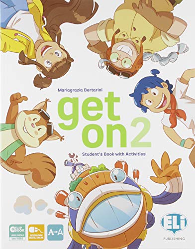 Get on. Per la Scuola elementare. Con e-book. Con espansione online (Vol. 2)