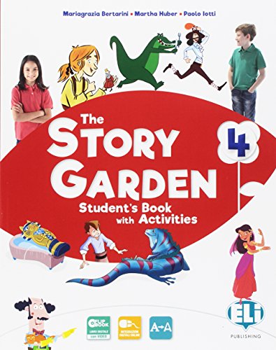 The story garden. Per la Scuola elementare. Ediz. per la scuola. Con e-book. Con espansione online (Vol. 4)