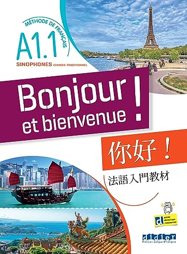 Bonjour et bienvenue A1.1 - pour sinophones (chinois traditionnel) - Livre-cahier +didierfle.app: Méthode de français pour sinophones (chinois traditionnel) von DIDIER