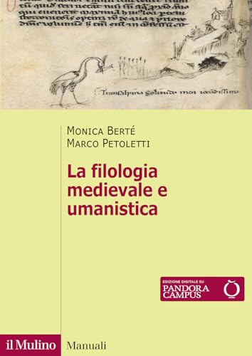 La filologia medievale e umanistica. Nuova ediz. (Manuali) von Il Mulino
