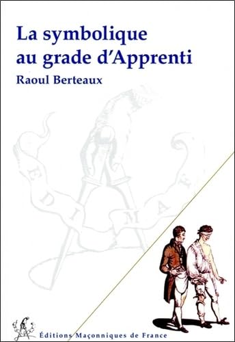 La symbolique au grade d'Apprenti von EDIMAF
