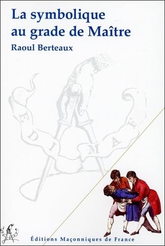 La symbolique au grade de Maître von EDIMAF
