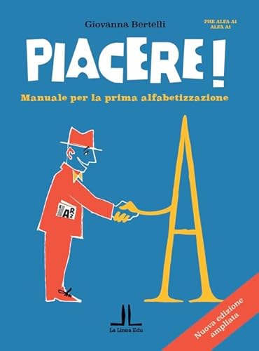 Piacere! Manuale per la prima alfabetizzazione (La Linea Edu) von La Linea (Bologna)