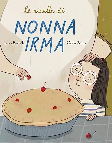 Le ricette di nonna Irma (Ciopilopini) von ロゴス(LOGOS)