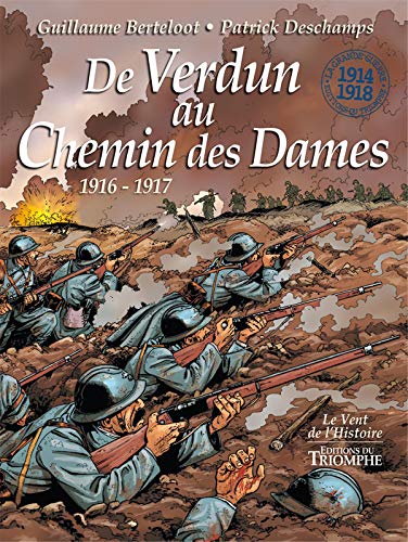 De Verdun au Chemin des Dames 1916-1917 von TRIOMPHE