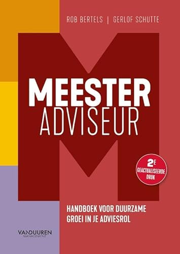 Meesteradviseur: Handboek voor duurzame groei in je adviesrol von Van Duuren Management