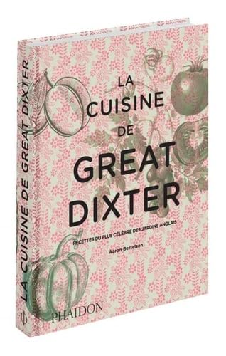 La cuisine de Great Dixter: Recettes du plus célèbre des jardins anglais von PHAIDON
