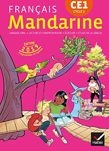 Mandarine CE1 - Livre de l'eleve 2019 Ed.