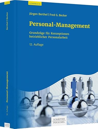 Personal-Management: Grundzüge für Konzeptionen betrieblicher Personalarbeit