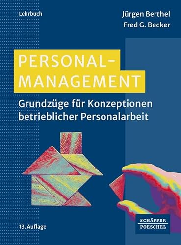 Personal-Management: Grundzüge für Konzeptionen betrieblicher Personalarbeit von Schäffer-Poeschel