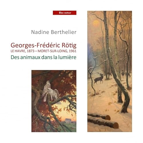 Georges-Frédéric Rötig -Le Havre, 1873- Moret-sur-Loing,1961: Des animaux dans la lumière. Le Havre, 1873 - Moret-Sur-Loing, 1961 von BLEU AUTOUR