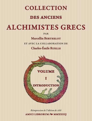 Collection des Anciens Alchimistes Grecs — Volume I. Introduction von Independently published