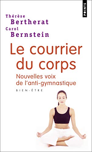 Courrier du corps: Nouvelles voies de l'anti-gymnastique
