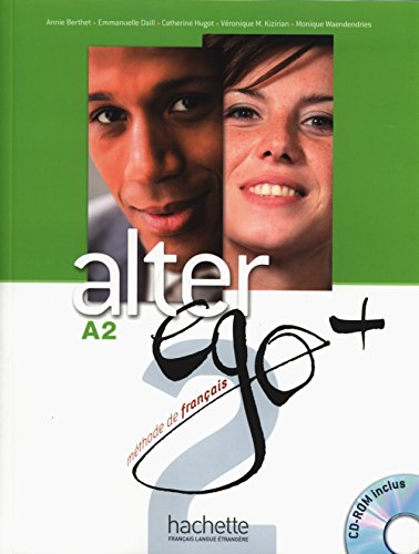 Alter Ego+ 2 Podrecznik z plyta CD: Livre de l'eleve + CD-ROM A2 (Francais Langue Etrangere)