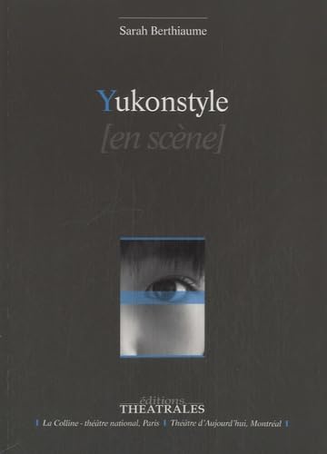Yukonstyle von THEATRALES