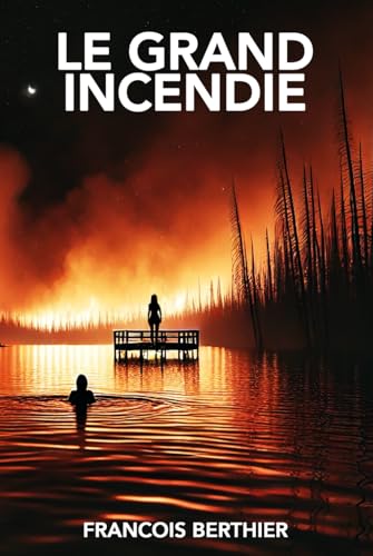 Le grand incendie von Independently published
