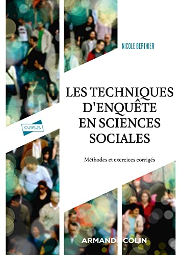 Les techniques d'enquête en sciences sociales - 4e éd.: Méthodes et exercices corrigés von ARMAND COLIN