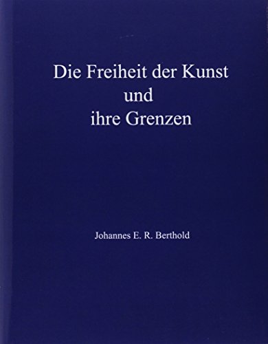 Die Freiheit der Kunst und ihre Grenzen von Reimo-Verlag