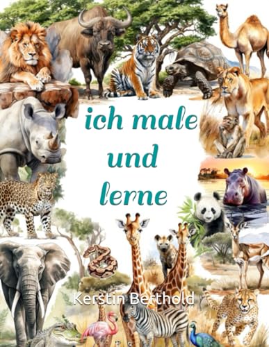 Ich male und lerne: Safari von Independently published