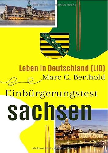 Leben in Deutschland (LiD) Einbürgerungstest Sachsen: 2025 von epubli