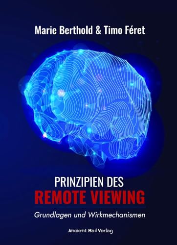 Prinzipien des Remote Viewing: Grundlagen und Wirkmechanismen