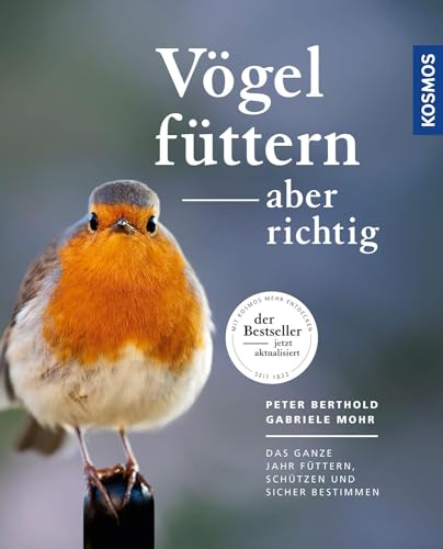 Vögel füttern, aber richtig: Das ganze Jahr füttern, schützen und sicher bestimmen Vögel füttern, aber richtig: Das ganze Jahr füttern, schützen und sicher bestimmen