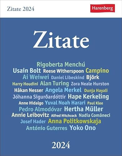 Zitate Tagesabreißkalender 2024. Kalender zum Aufstellen mit Zitaten und Kurzbiografien berühmter Persönlichkeiten. Tages-Tischkalender 2024 mit klugen Lebenssprüchen
