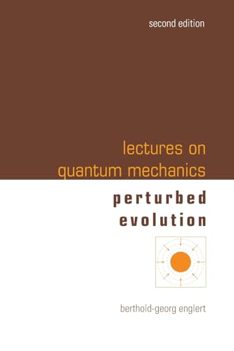 LECT ON QUANTUM MECH (2ND ED-V3): 2nd Edition (In 3 Companion Volumes): Volume 3: Perturbed Evolution