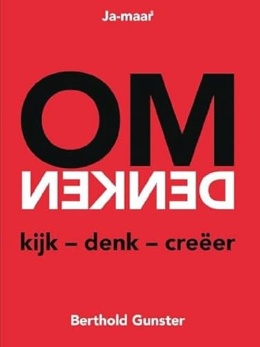 Omdenken: kijk-denk-creëer (Ja-maar)