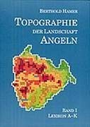 Topographie der Landschaft Angeln, Bd.1, Lexikon A-K von Husum Druck