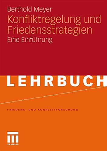 Konfliktregelung und Friedensstrategien: Eine Einführung (Friedens- und Konfliktforschung) (German Edition) von VS Verlag für Sozialwissenschaften