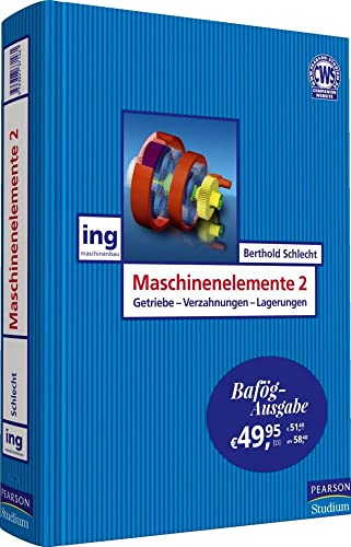 Maschinenelemente 2 - Bafög-Ausgabe: Getriebe, Verzahnungen und Lagerungen (Pearson Studium - Maschinenbau) von Pearson Studium