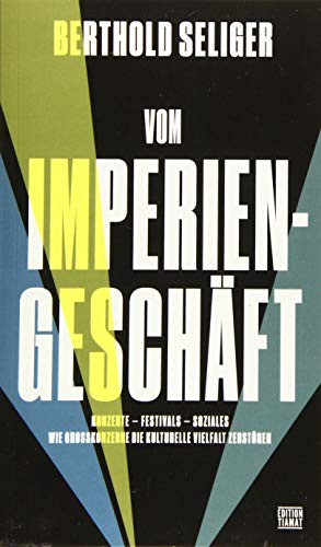 Vom Imperiengeschäft: Wie Großkonzerne die kulturelle Vielfalt zerstören (Critica Diabolis) von Edition Tiamat