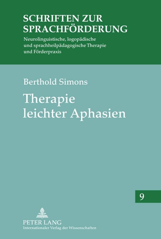 Therapie leichter Aphasien von Peter Lang GmbH Internationaler Verlag der Wissenschaften