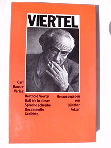 Daß ich in dieser Sprache schreibe: Gesammelte Gedichte von Carl Hanser