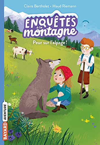 Enquêtes à la montagne, Tome 06: Peur sur l'alpage !