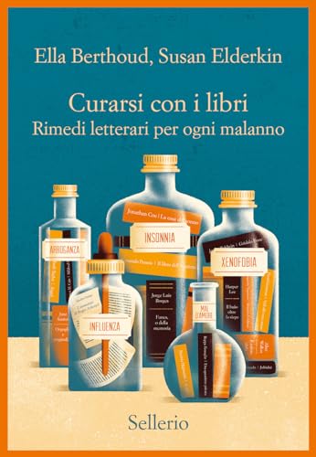 Curarsi con i libri. Rimedi letterari per ogni malanno (Promemoria) von Sellerio Editore Palermo