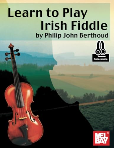 Learn to Play Irish Fiddle von Mel Bay Publications, Inc.