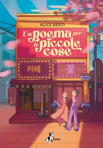 Un poema per le piccole cose Un poema per le piccole cose von Bao Publishing