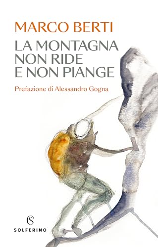 La montagna non ride e non piange von Solferino