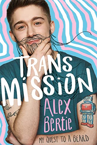 Trans Mission: My Quest to a Beard von Wren & Rook