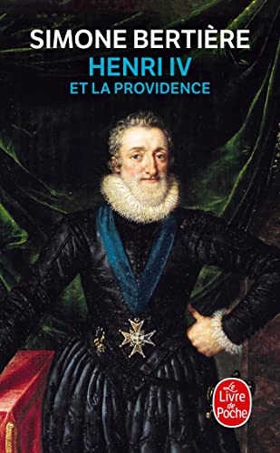 Henri IV et la Providence: 1553-1600 von LGF