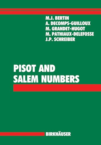 Pisot and Salem Numbers von Birkhauser