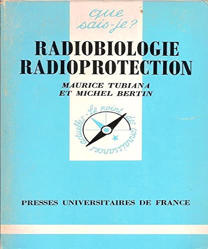 Radiobiologie radioprotection von QUE SAIS JE