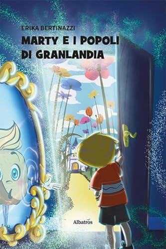 Marty e i popoli di Granlandia (Nuove voci. Fabulae) von Gruppo Albatros Il Filo