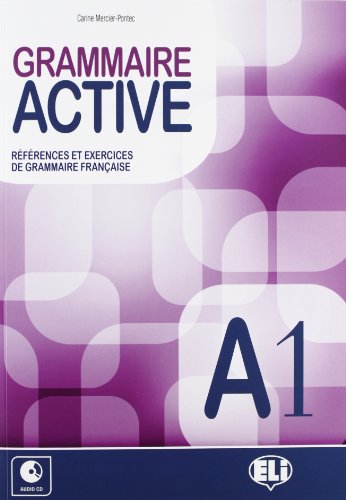 GRAMMAIRE ACTIVE A1.(+CD): Livre A1 + CD von (508) EUROPEAN LANGUAGE TEACHING (ELI)
