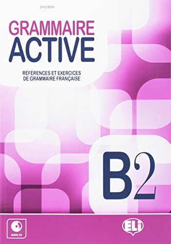 GRAMMAIRE ACTIVE B2 +CD: Livre B2 + CD von Eli