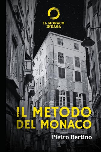 Il metodo del monaco: Il monaco indaga von Independently published