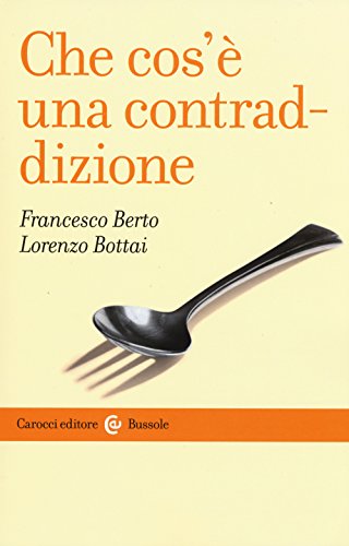 Che cos'è una contraddizione Che cos'è una contraddizione
