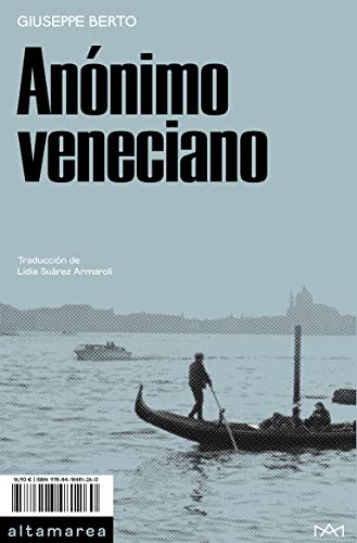 Anónimo veneciano (Narrativa, Band 21) von ALTAMAREA
